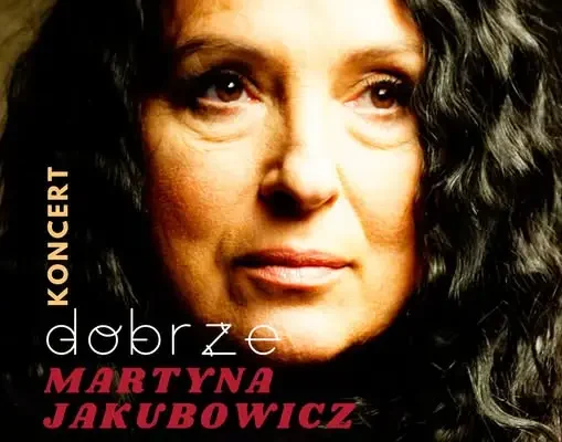 Martyna Jakubowicz wystąpi w Prudniku – koncert legendy polskiej muzyki